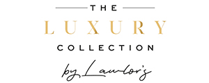 Lawlor’s Luxury Collection